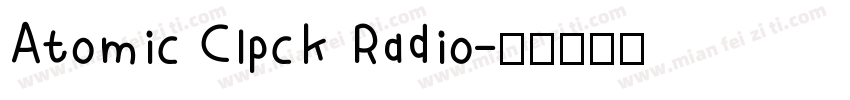 Atomic Clpck Radio字体转换